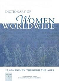 Dictionary of Women Worldwide: 25,000 Women Through the Ages (Hardcover)