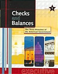 Checks and Balances: The Three Branches of the American Government (Hardcover)