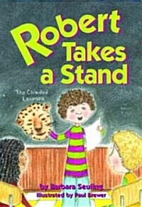 Robert Takes a Stand (Hardcover)