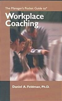 The Managers Pocket Guide to Workplace Coaching (Paperback)