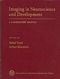 Imaging in Neuroscience and Development (Hardcover, Lab Manual, Manual)