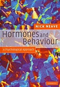 Hormones and Behaviour : A Psychological Approach (Hardcover)