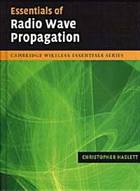 Essentials of Radio Wave Propagation (Hardcover)