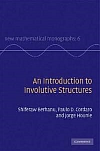 An Introduction to Involutive Structures (Hardcover)