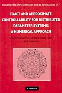 Exact and Approximate Controllability for Distributed Parameter Systems : A Numerical Approach (Hardcover)