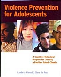 Violence Prevention for Adolescents (Paperback, Leaders Guide)