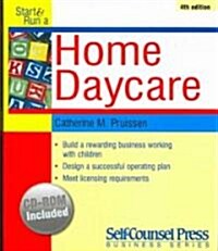 Start and Run a Home Daycare [With CDROM] (Paperback, 4)