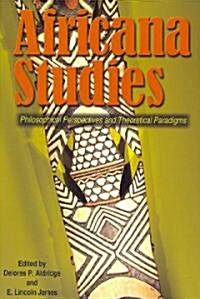 Africana Studies: Philosophical Perspectives and Theoretical Paradigms (Paperback)