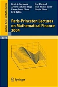 Paris-Princeton Lectures on Mathematical Finance 2004 (Paperback)