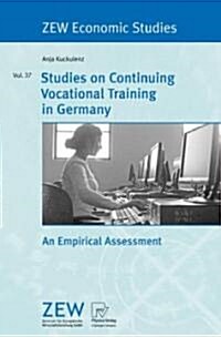 Studies on Continuing Vocational Training in Germany: An Empirical Assessment (Paperback)