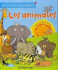 Los Animales/ The Animals (Hardcover)