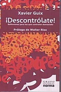 Descontrolate/ Lose Control (Paperback)