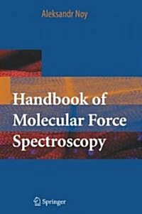 Handbook of Molecular Force Spectroscopy (Hardcover)