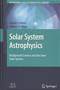 Solar System Astrophysics (Hardcover)