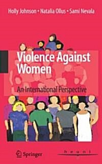 Violence Against Women: An International Perspective (Hardcover, 2008)