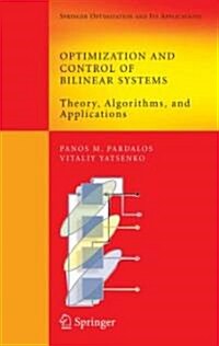 Optimization and Control of Bilinear Systems: Theory, Algorithms, and Applications (Hardcover)