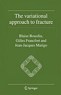 The Variational Approach to Fracture (Hardcover)