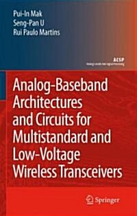 Analog-Baseband Architectures and Circuits for Multistandard and Low-Voltage Wireless Transceivers (Hardcover, 2007)