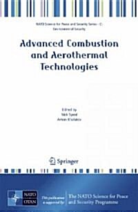 Advanced Combustion and Aerothermal Technologies: Environmental Protection and Pollution Reductions [With CDROM] (Hardcover, 2007)