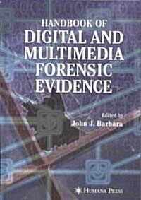 Handbook of Digital and Multimedia Forensic Evidence (Hardcover)