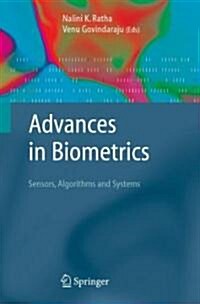 Advances in Biometrics : Sensors, Algorithms and Systems (Hardcover)