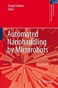 Automated Nanohandling by Microrobots (Hardcover)
