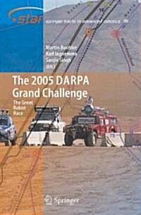 The 2005 Darpa Grand Challenge: The Great Robot Race (Hardcover)