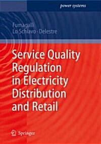 Service Quality Regulation in Electricity Distribution and Retail (Hardcover)