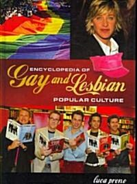 Encyclopedia of Gay and Lesbian Popular Culture (Hardcover)