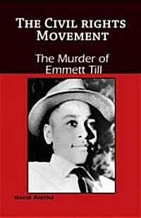 The Murder of Emmett Till (Library Binding)