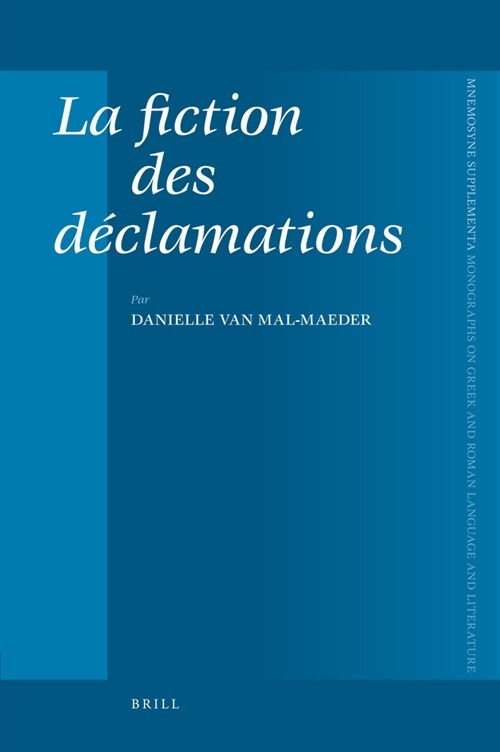 La Fiction Des D?lamations (Hardcover)