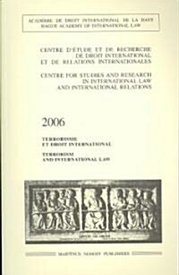Terrorism and International Law, 2006 (Paperback, 2006)