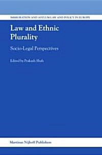 Law and Ethnic Plurality: Socio-Legal Perspectives (Hardcover)