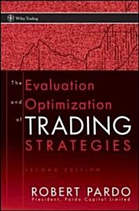 The Evaluation and Optimization of Trading Strategies (Hardcover, 2)