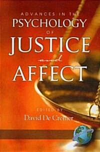 Advances in the Psychology of Justice and Affect (PB) (Paperback)