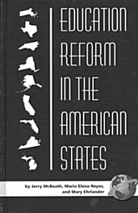 Education Reform in the American States (Hc) (Hardcover)