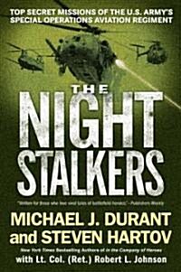 The Night Stalkers: Top Secret Missions of the U.S. Armys Special Operations Aviation Regiment (Paperback)