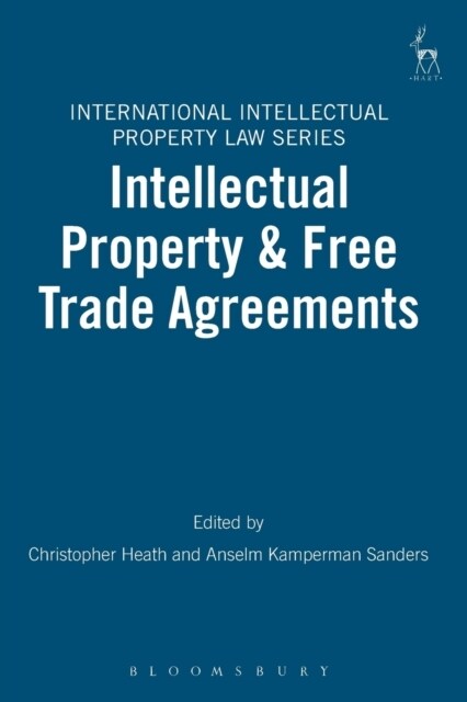 Intellectual Property & Free Trade Agreements (Paperback)