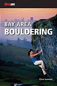 SuperTopo, Bay Area Bouldering (Paperback, 1st)
