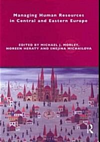 Managing Human Resources in Central and Eastern Europe (Paperback)