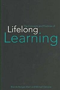 The Concepts and Practices of Lifelong Learning (Paperback)