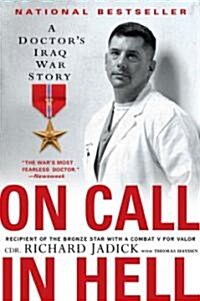 On Call in Hell: A Doctors Iraq War Story (Paperback)