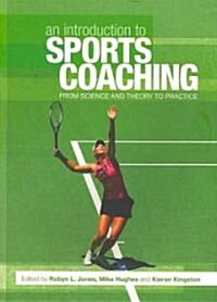 An Introduction to Sports Coaching (Paperback)