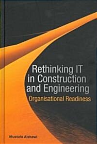 [중고] Rethinking IT in Construction and Engineering : Organisational Readiness (Hardcover)