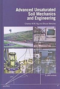 Advanced Unsaturated Soil Mechanics and Engineering (Hardcover)