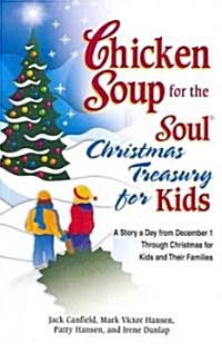 Chicken Soup for the Soul Christmas Treasury for Kids (Paperback, Reprint)
