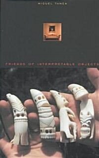 Friends of Interpretable Objects (Paperback)