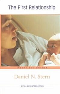 [중고] The First Relationship: Infant and Mother, with a New Introduction (Paperback, 2)