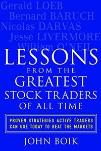 Lessons from the Greatest Stock Traders of All Time (Paperback) - Proven Strategies Active Traders Can Use Today to Beat the Markets