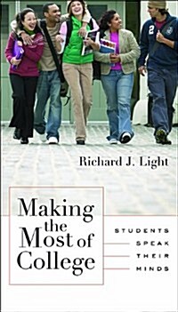 Making the Most of College: Students Speak Their Minds (Paperback, Revised)